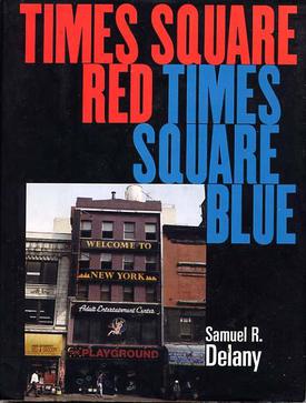 Times Square Red Times Square Blue by Samuel Delany